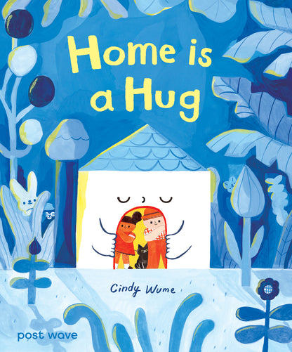 Home is a Hug